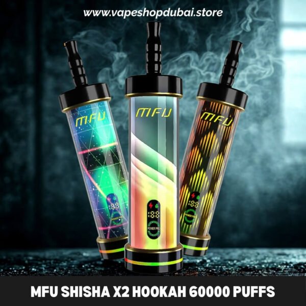MFU-SHISHA-X2-Hookah-60000-Puffs-Disposable-Vape-In-DUBAI
